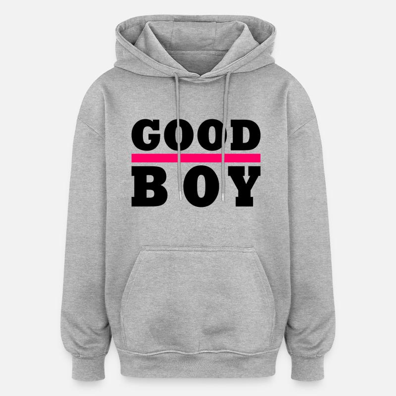 Good boy - Sweat à capuche oversize unisexe - gris chiné