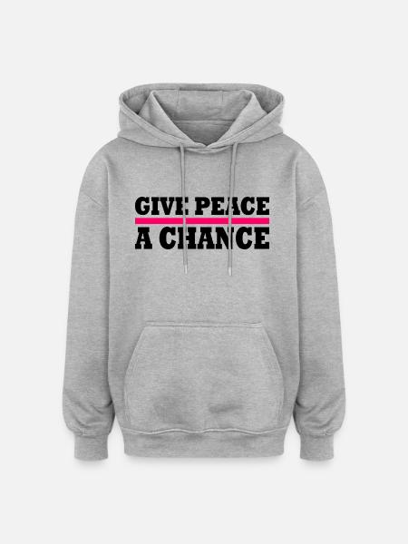 Give peace a chance - Oversized Unisex Hoodie - heather grey