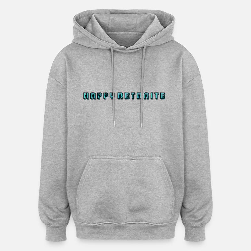 RETRAITE. RETRAITE. RETRAITEE. RETRAITE - Sweat à capuche oversize unisexe - gris chiné