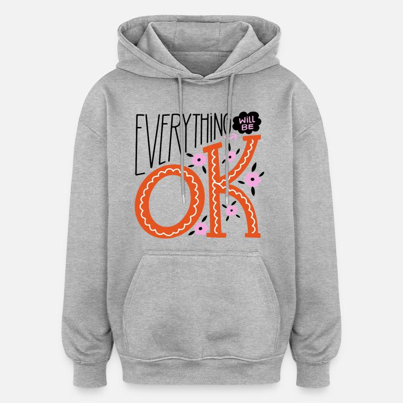 Alles wird gut – Motivierendes Statement-Design - Oversized Unisex Hoodie - Grau meliert