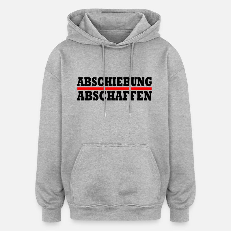 abschiebung abschaffen - Oversized Unisex Hoodie - Grau meliert