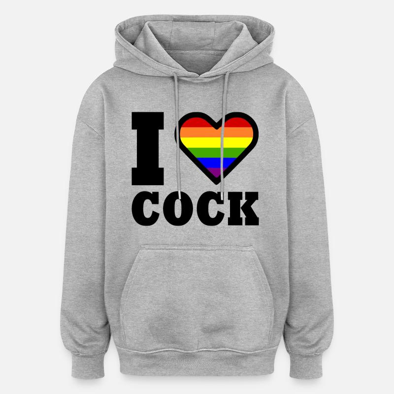 I love cock - Sweat à capuche oversize unisexe - gris chiné