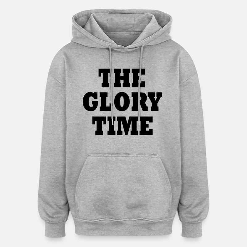The glory time - Sweat à capuche oversize unisexe - gris chiné