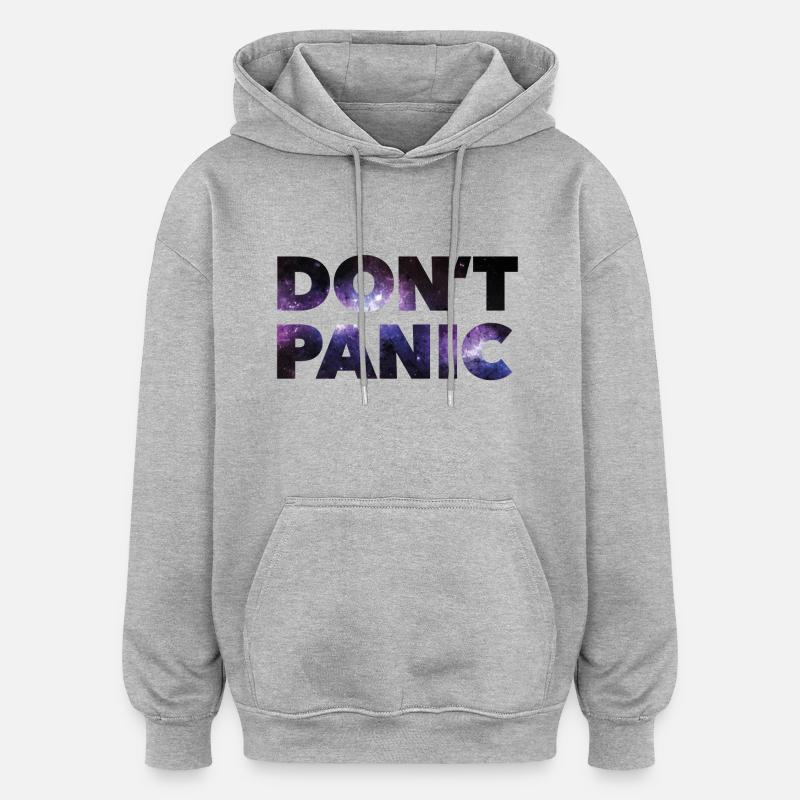 Ne paniquez pas * - Sweat à capuche oversize unisexe - gris chiné