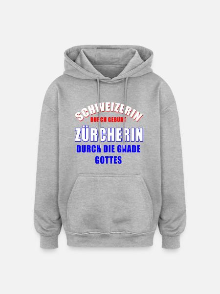 Schweizerin Zürcherin Gott - Oversized Unisex Hoodie - Grau meliert