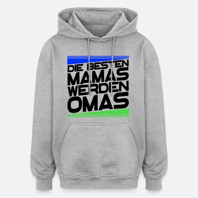 Gratulation Oma Statement Großmutter Alles Gute - Oversized Unisex Hoodie - Grau meliert