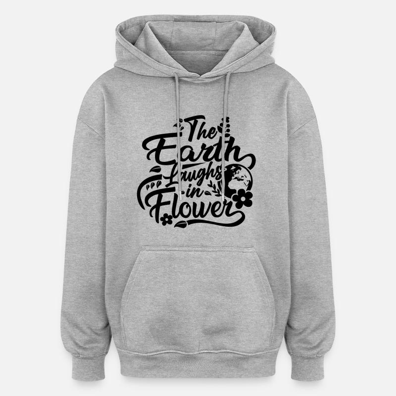 La terre rit en fleur - Sweat à capuche oversize unisexe - gris chiné