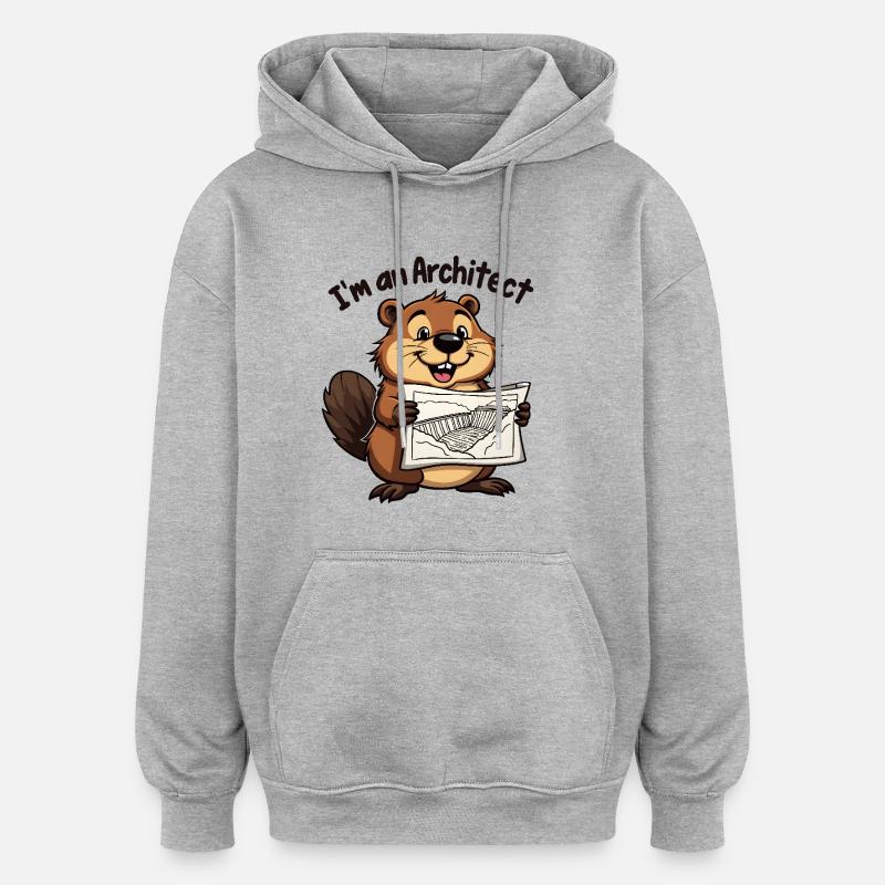 Biber Architecte – Constructeur de barrages - Sweat à capuche oversize unisexe - gris chiné