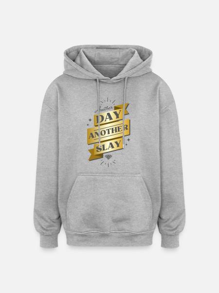 Another Day Another Slay Banner - Oversized Unisex Hoodie - heather grey