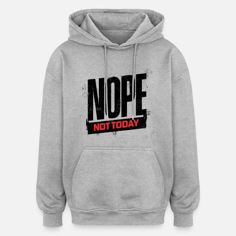 Typographie pas audacieuse aujourd’hui - Sweat à capuche oversize unisexe - gris chiné