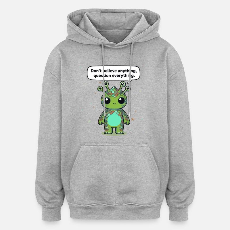 Curious Alien - Statement: Question everything - Oversized Unisex Hoodie - heather grey