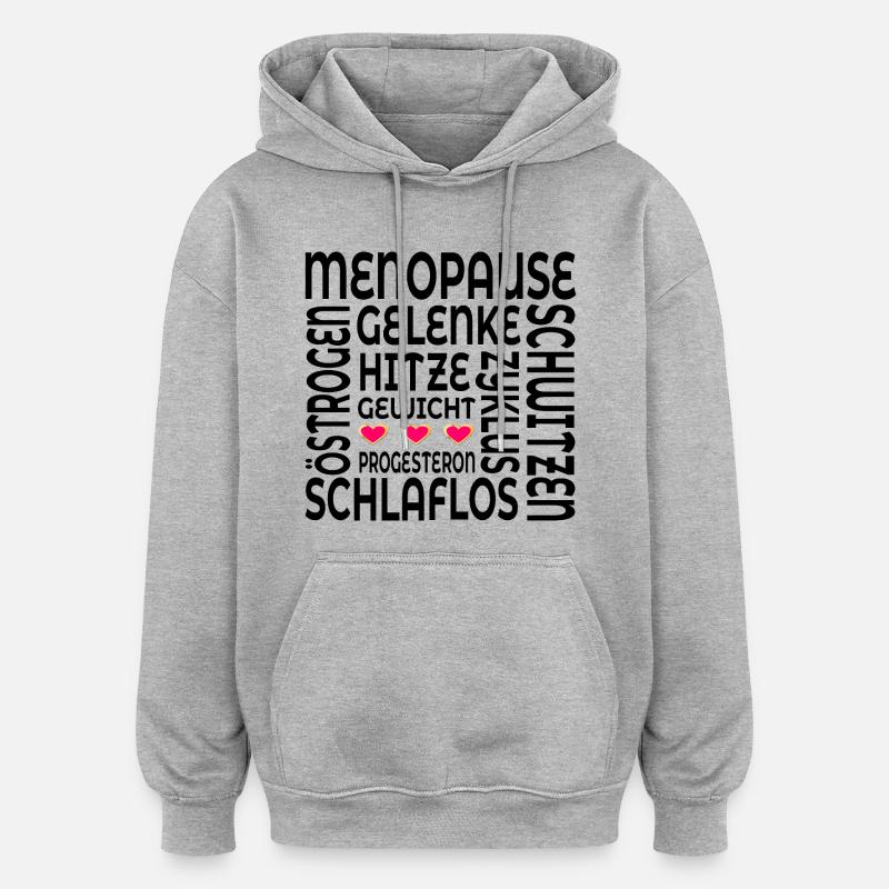 Symptômes de la ménopause - Sweat à capuche oversize unisexe - gris chiné