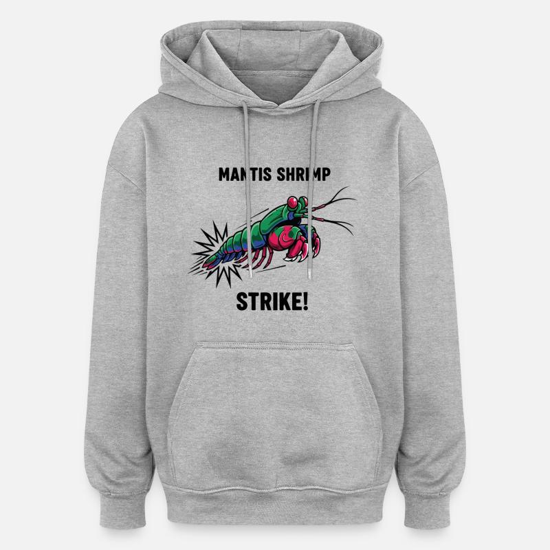 Crevette Mante Strike Mantis Shrimp - Sweat à capuche oversize unisexe - gris chiné