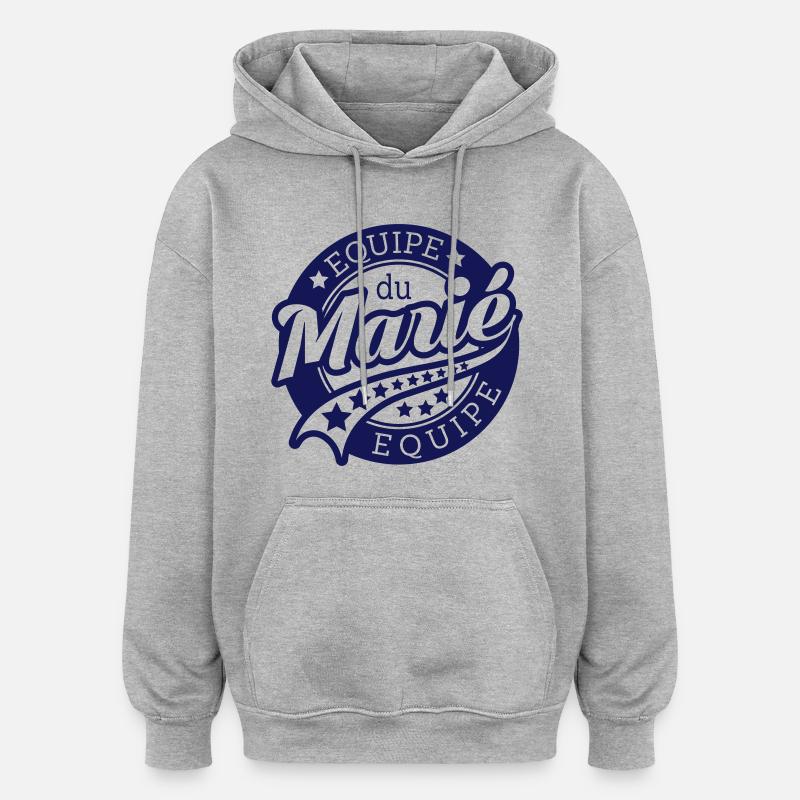 équipe du marié (vers.5) - Sweat à capuche oversize unisexe - gris chiné