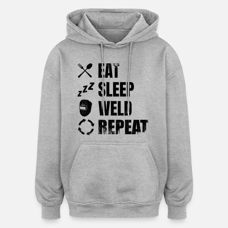 Eat Sleep Répéter la soudure - Sweat à capuche oversize unisexe - gris chiné