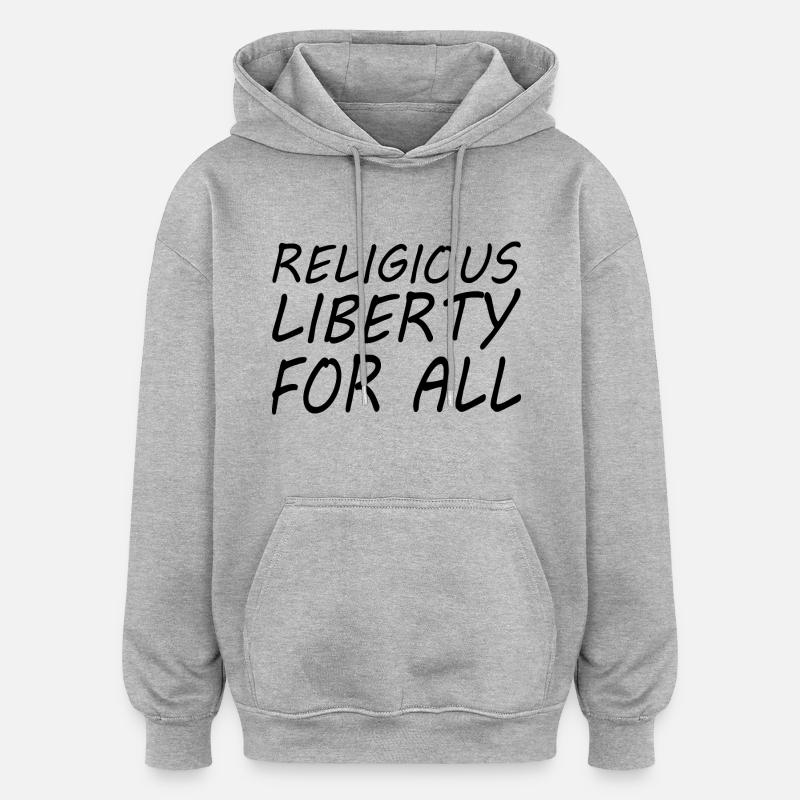 religious liberty for all - Sweat à capuche oversize unisexe - gris chiné