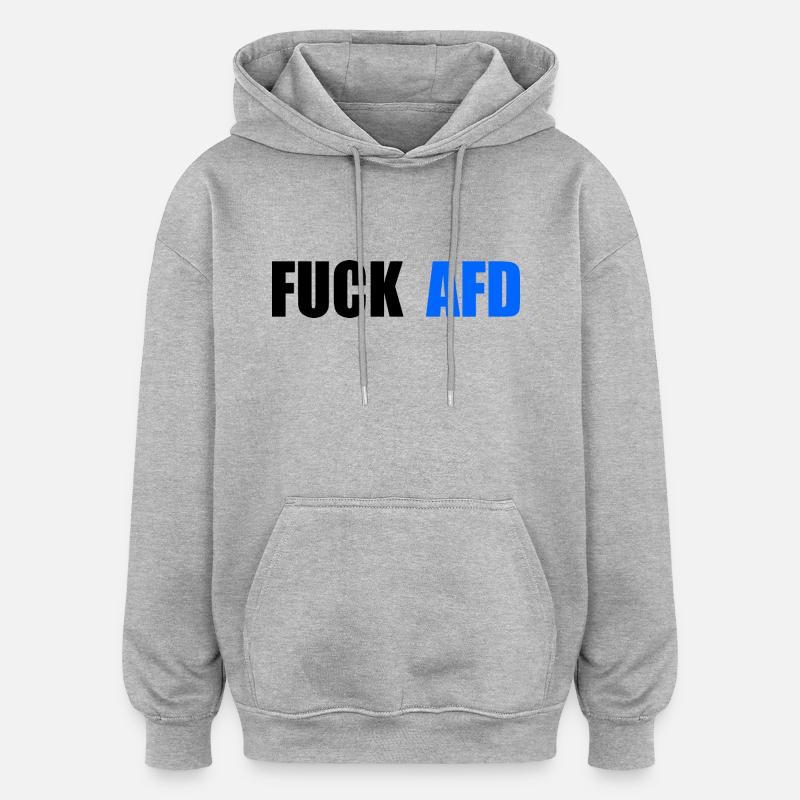 Fuck afd - Sweat à capuche oversize unisexe - gris chiné