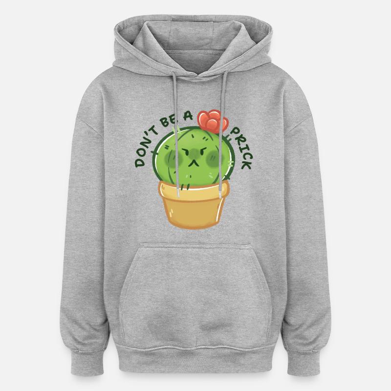 Grumpy Cactus with Message - Oversized Unisex Hoodie - heather grey