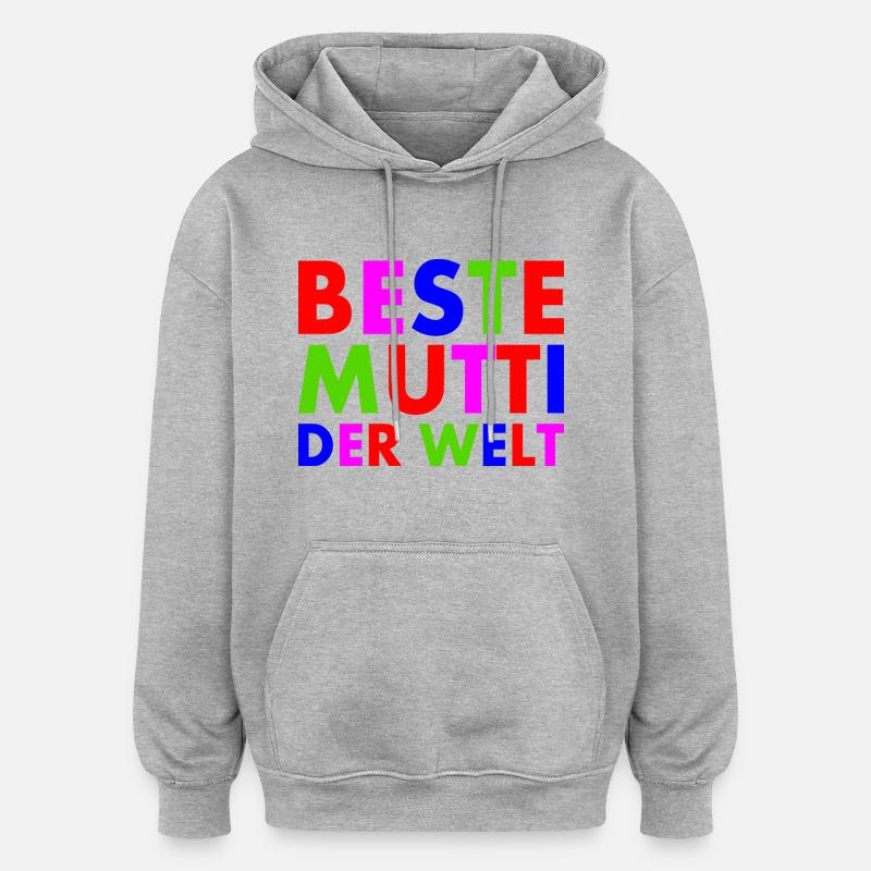 Beste mutti der welt - Oversized Unisex Hoodie - Grau meliert