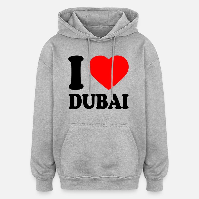 I love Dubai - Sweat à capuche oversize unisexe - gris chiné