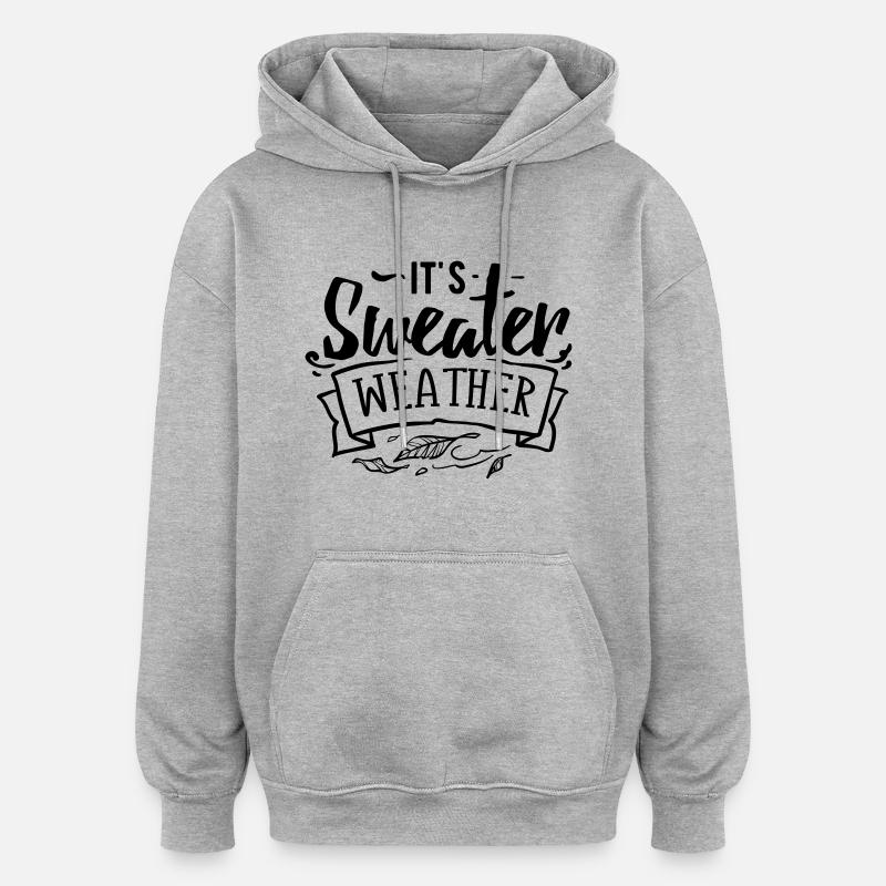 C'est le temps du chandail - Sweat à capuche oversize unisexe - gris chiné