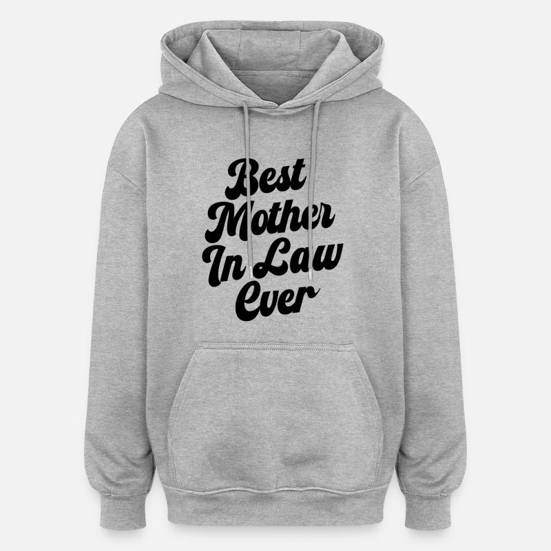 Die beste Schwiegermutter aller Zeiten - Oversized Unisex Hoodie - Grau meliert