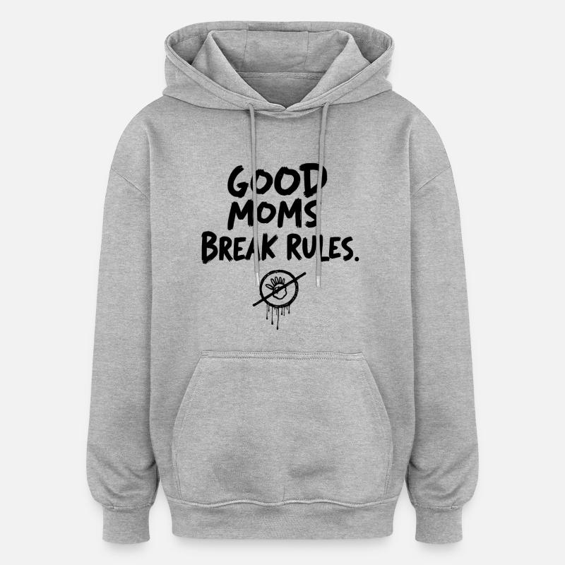 Les bonnes mamans enfreignent les règles - Sweat à capuche oversize unisexe - gris chiné