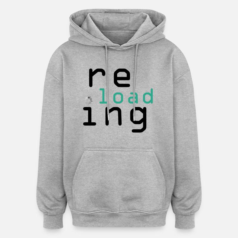 reloading - Oversized Unisex Hoodie - heather grey