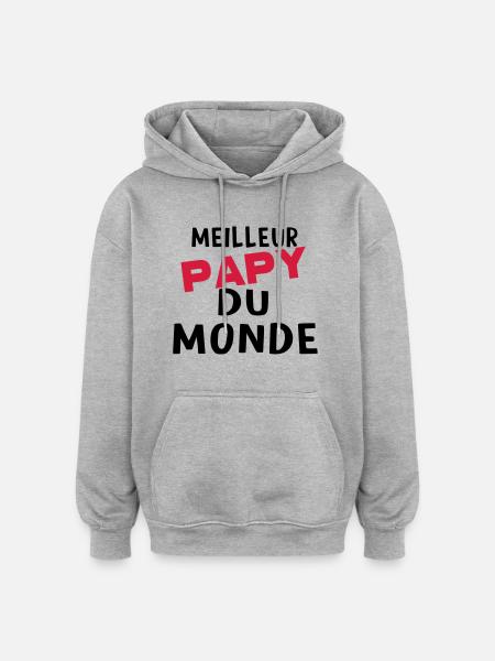 meilleur papy dU MONDE - Sweat à capuche oversize unisexe - gris chiné