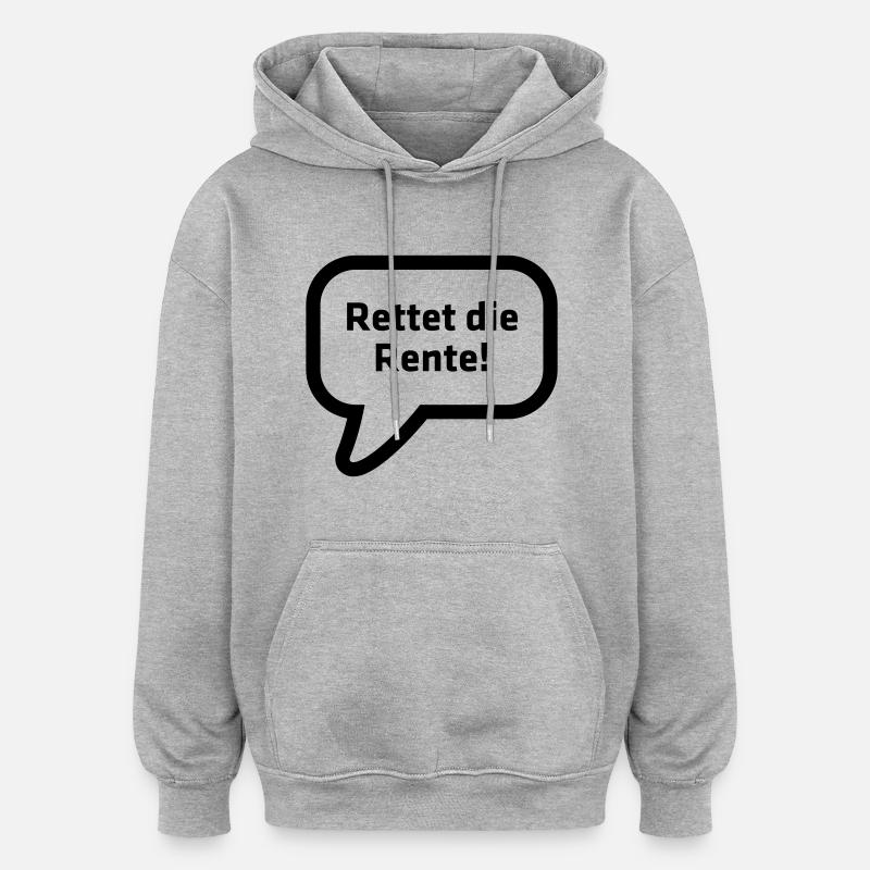 Rettet die Rente! - Oversized Unisex Hoodie - Grau meliert