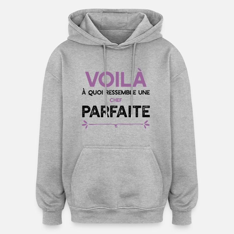 Une Chef parfaite cadeau - Sweat à capuche oversize unisexe - gris chiné