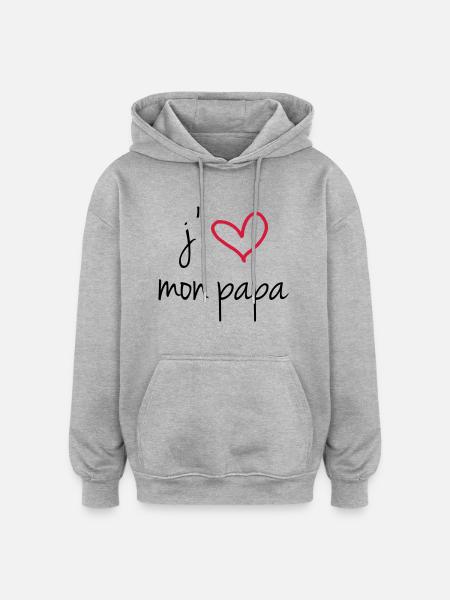 J'aime mon papa - Sweat à capuche oversize unisexe - gris chiné