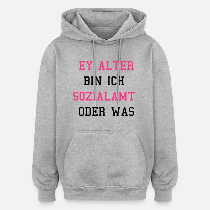 Sozialamt oder Was - Oversized Unisex Hoodie - Grau meliert