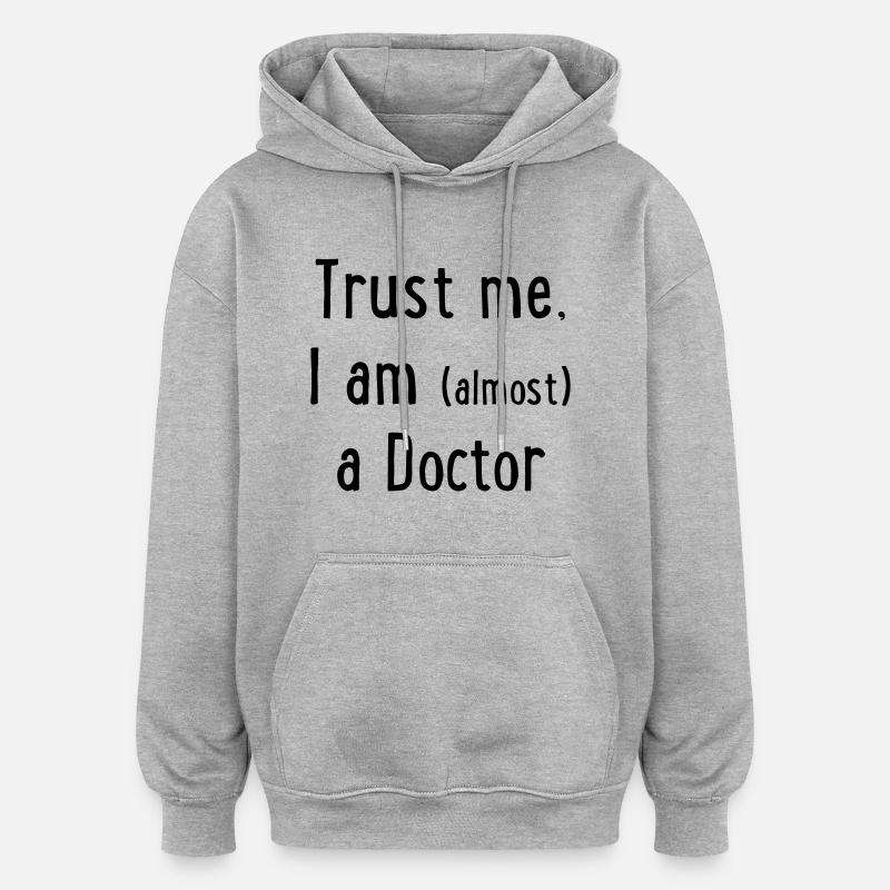 Médecin - Sweat à capuche oversize unisexe - gris chiné