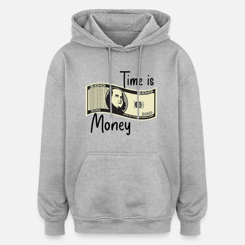 Le temps, c’est de l’argent - Sweat à capuche oversize unisexe - gris chiné