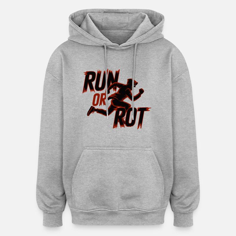 LAUFEN ODER VERROTTEN - Oversized Unisex Hoodie - Grau meliert