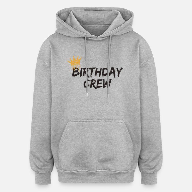Équipe d’anniversaire - Sweat à capuche oversize unisexe - gris chiné