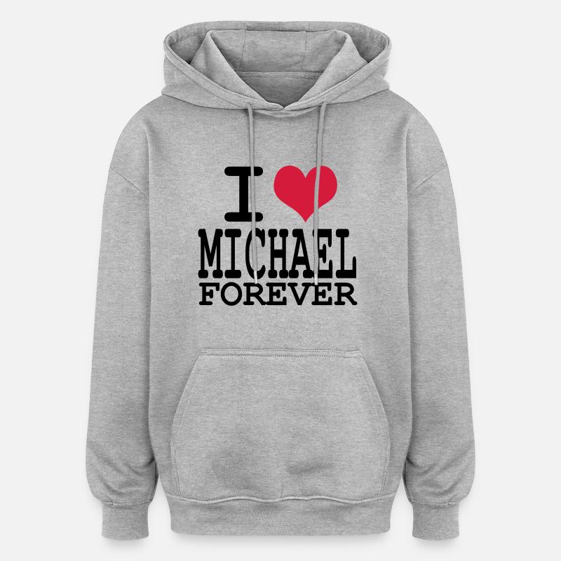 j'aime michael toujours - Sweat à capuche oversize unisexe - gris chiné