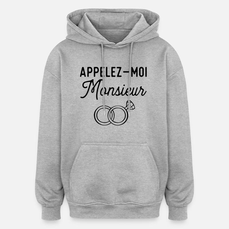 Appelez moi monsieur evg - Sweat à capuche oversize unisexe - gris chiné
