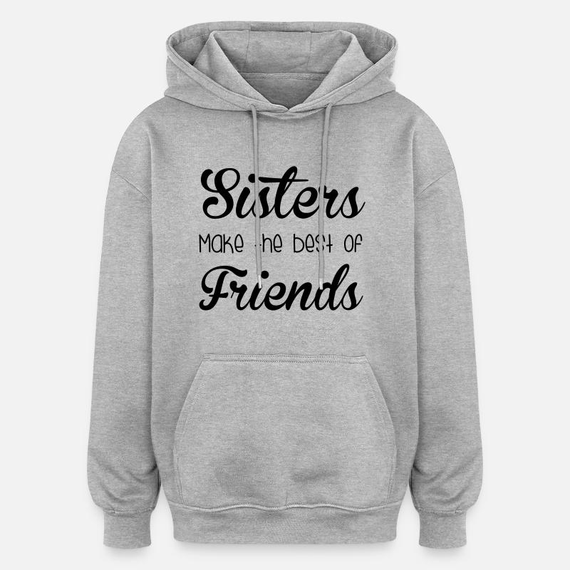 Sisters - Sweat à capuche oversize unisexe - gris chiné