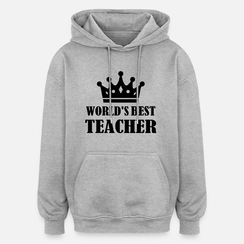 World's Best teacher - Sweat à capuche oversize unisexe - gris chiné