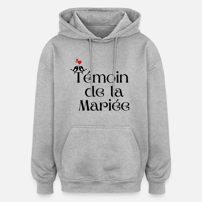 Témoin de la mariée - Sweat à capuche oversize unisexe - gris chiné