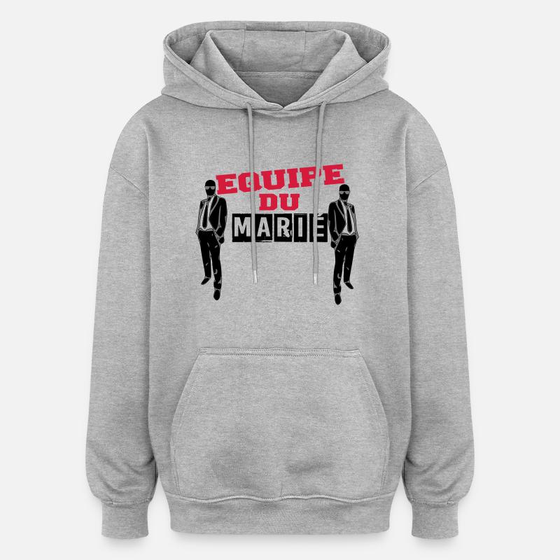 équipe marié 3 - Sweat à capuche oversize unisexe - gris chiné