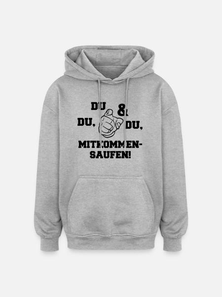 mitkommen_saufen - Oversized Unisex Hoodie - Grau meliert