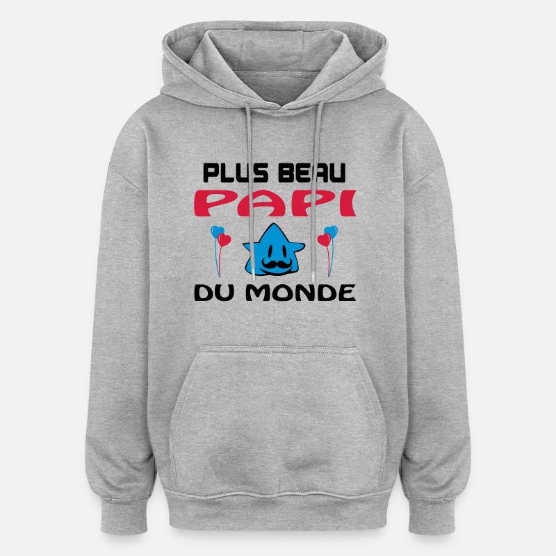 Plus beau papi du monde - Sweat à capuche oversize unisexe - gris chiné