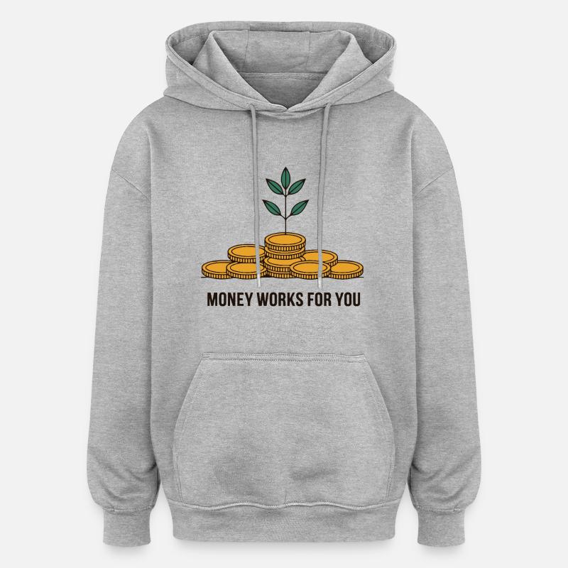 L’ARGENT TRAVAILLE POUR VOUS - Sweat à capuche oversize unisexe - gris chiné