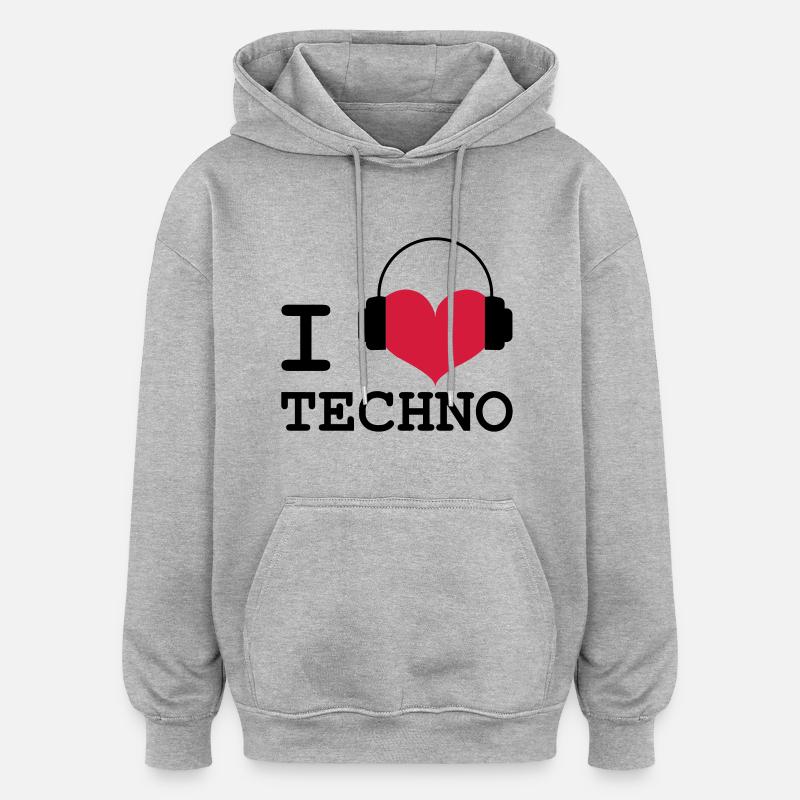 I Love Techno ! - Sweat à capuche oversize unisexe - gris chiné