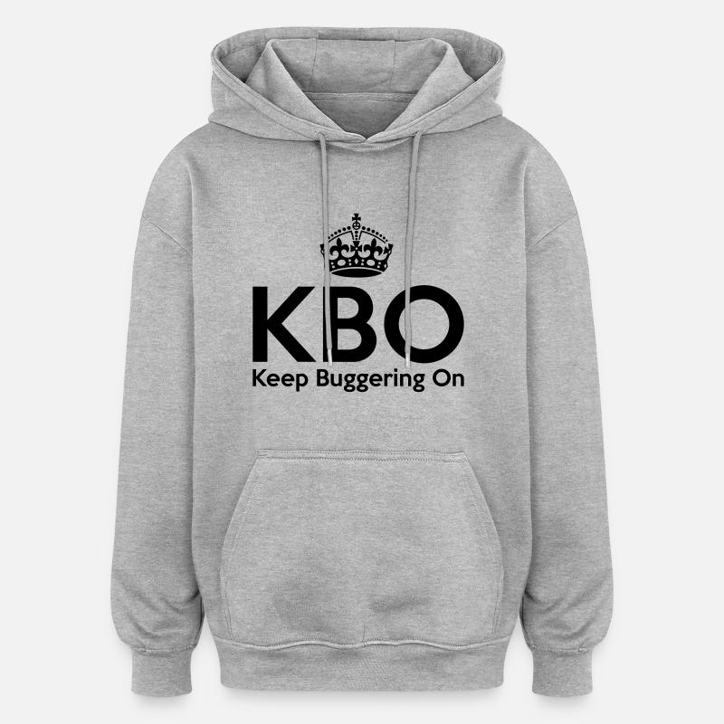 KBO - Keep Buggering on - Sweat à capuche oversize unisexe - gris chiné