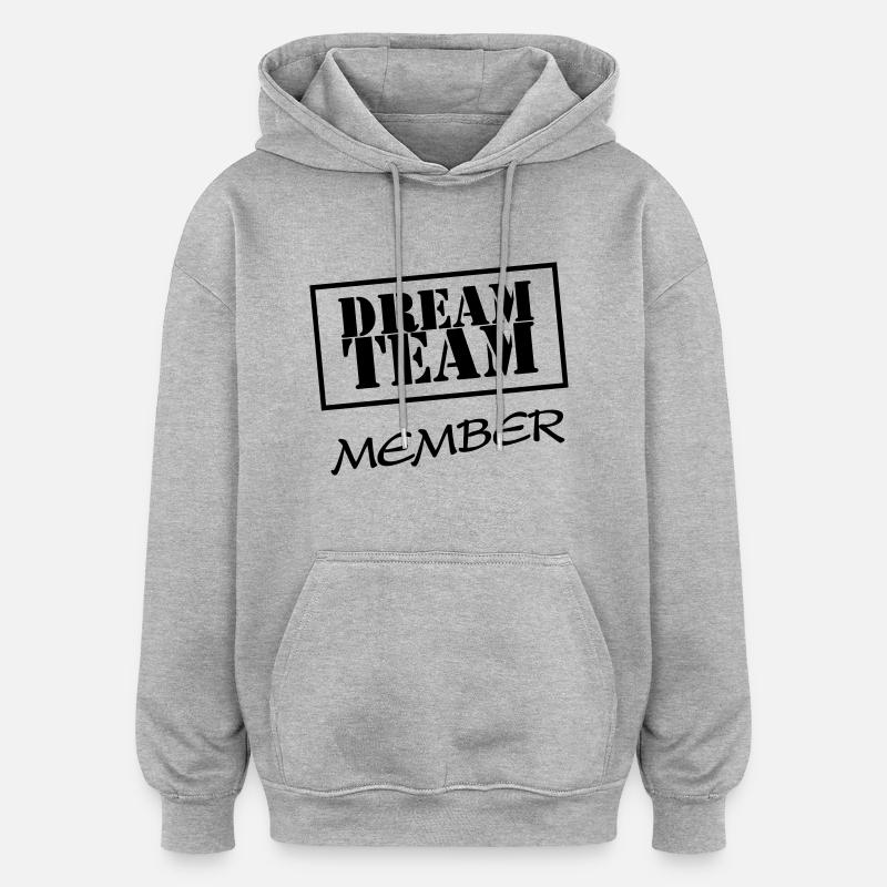 Dream Team Member - Sweat à capuche oversize unisexe - gris chiné