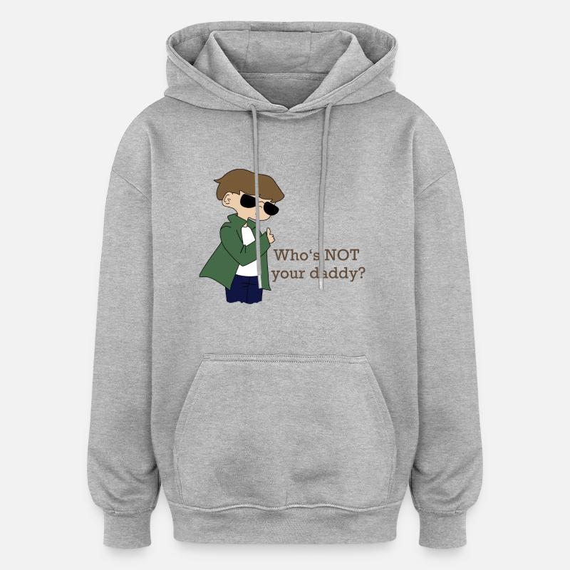 Pas ton papa - Sweat à capuche oversize unisexe - gris chiné